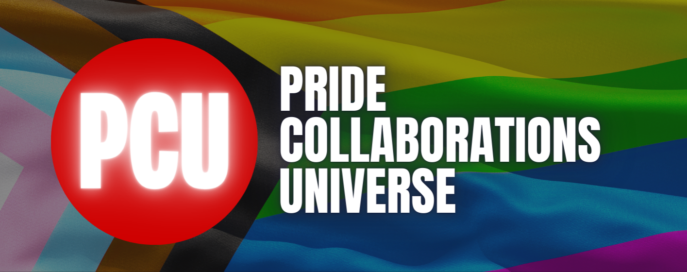 Pride Collaborations Universe logo on a progress pride flag background